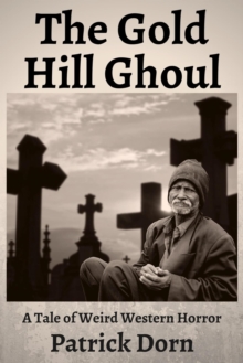 Gold Hill Ghoul