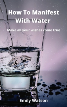 How To Manifest With Water