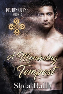 Menacing Tempest : Druid's Curse, #3