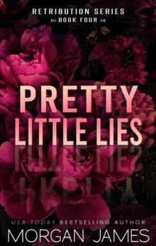 Pretty Little Lies : Retribution Series, #4