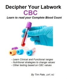 Decipher Your Labwork - CBC : Functional Medicine