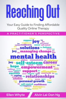 Reaching Out: Your Easy Guide to Finding Affordable Quality Online Therapy  A Practitioner's Perspective