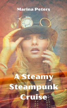 Steamy Steampunk Cruise