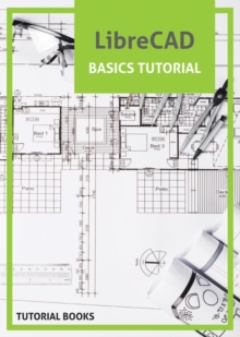 LibreCAD Basics Tutorial