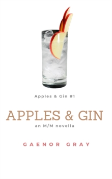 Apples & Gin : Apples & Gin, #1