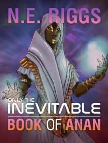 Book of Anan : Only the Inevitable, #9