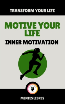 Motive Your Life - Inner Motivation