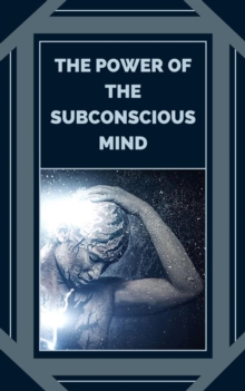 Power of the Subconscious Mind