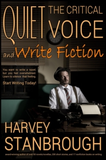 Quiet the Critical Voice (and Write Fiction)