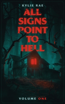 All Signs Point to Hell : All Signs Point to Hell, #1