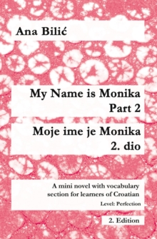 My Name Is Monika - Part 2 / Moje ime je Monika - 2. dio