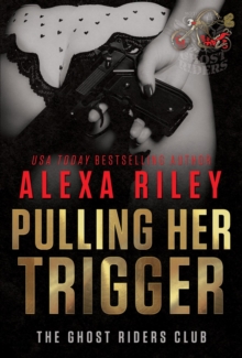 Pulling Her Trigger