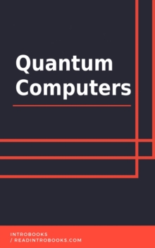 Quantum Computers