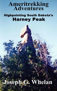 Ameritrekking Adventures: Highpointing South Dakota's Harney Peak