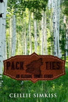 Pack Ties: An Elisade Short Story