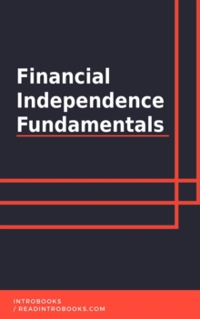 Financial Independence Fundamentals