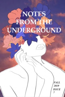 Notes from the Underground: Fall 2019 : Notes from the Underground: Maclay Upper School's Journal of Creative Writing, #7