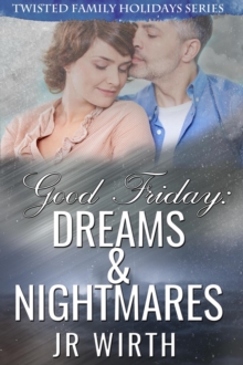 Good Friday: Dreams & Nightmares