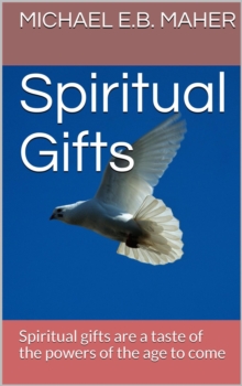 Spiritual Gifts : Gifts of the Church, #2