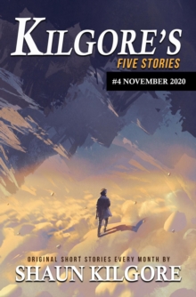 Kilgore's Five Stories #4: November 2020