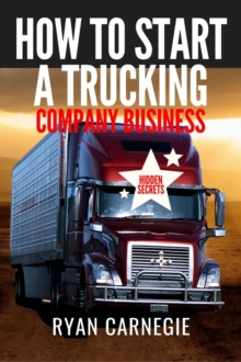 How To Start A Trucking Company Business