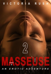 Masseuse - Part 2: An Erotic Adventure : Lesbian Erotica, #35