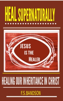 Heal Supernaturally