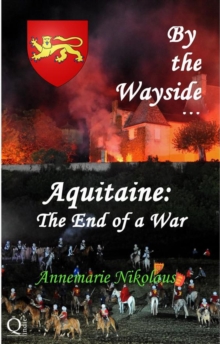 Aquitaine: The End of a War