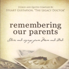 Remembering Our Parents ... Stories and Sayings from Mom & Dad