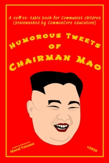 Humorous Tweets Of Chairman Mao