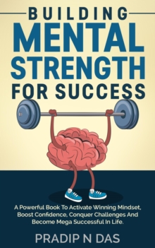 Building Mental Strength For Success