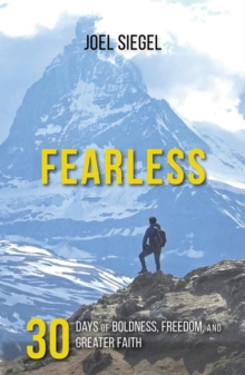 Fearless: 30 Days of Boldness, Freedom, and Greater Faith