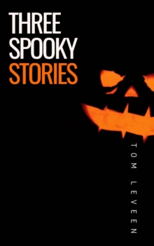 Three Spooky Stories