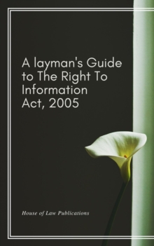 Layman's Guide to The Right to Information Act, 2005