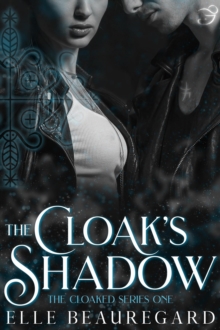 Distributed via Draft2Digital Cloak's Shadow , The Cloaked Series, #1