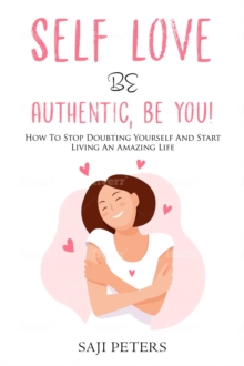 Self Love Be Authentic, Be You!