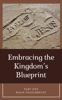 Embracing the Kingdom's Blueprint Part One