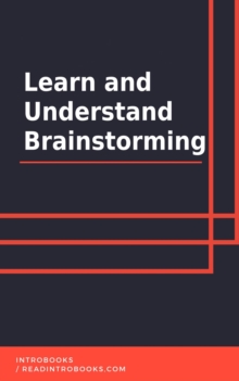 Learn and Understand Brainstorming