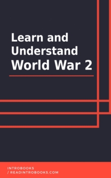 Learn and Understand World War 2