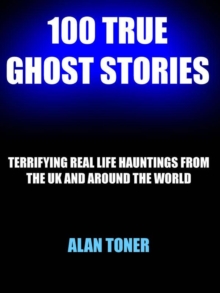 100 True Ghost Stories