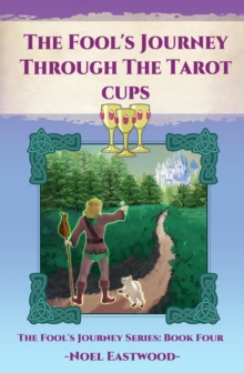 Fool's Journey Through The Tarot Cups