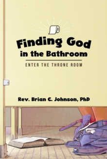 Finding God in the Bathroom