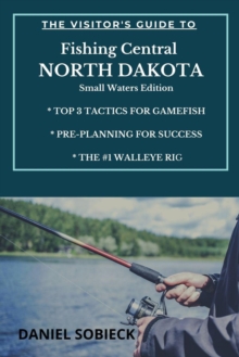 Visitor's Guide to Fishing Central North Dakota