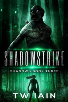 Shadowstrike (Shadows Book Three)