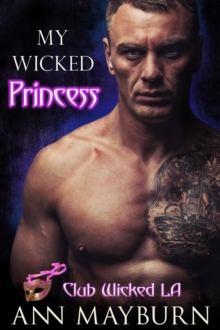 My Wicked Princess : Club Wicked LA, #1