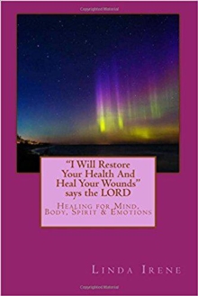 I Will Restore Your Health and Heal Your Wounds, Says the Lord