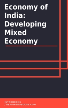 Economy of India: A Developing Mixed Economy