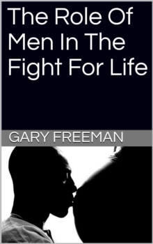 Role of Men in the Fight for Life