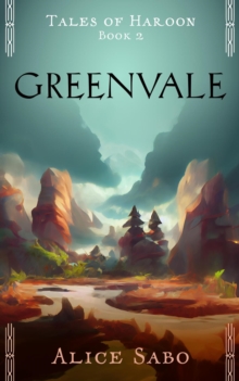 Greenvale : Tales of Haroon, #2