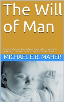 Will of Man : Man, the image of God, #1